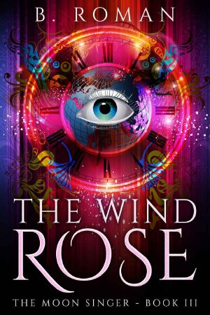 [The Moon Singer 03] • The Wind Rose